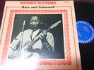 MUDDY WATERS - Rare And Unissued, LP 12