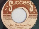 RUPIE EDWARDS - AIN'T THAT LOVING YOU - SUCCESS ( SKINHEAD 7 )