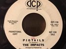 IMPACTS Pigtails b/w Just Because 45 DCP PROMO WLP Doo Wop Northern Soul R&B