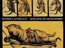 Mark Lanegan - Scraps At Midnight Vinyl LP Sub Pop NEU