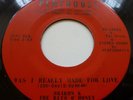SHARON & THE BITS O HONEY, WAS I REALLY MADE FOR LOVE, PENTHOUSE LABEL 45.