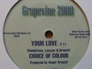 CHOICE OF COLOUR/RON HENDERSON - YOUR LOVE/LOVE IS GONE - 7