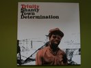 Trinity ?– Shanty Town Determination