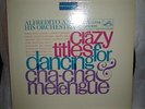 Crazy Titles for Dancing Cha Cha and Merengue LPM1695