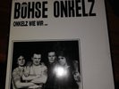 Böhse Onkelz - Onkelz Wie Wir...     LP