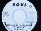 Crossover Soul 45 JR. WALKER Gotta Hold On To This... SOUL VG++/VG+ promo HEAR