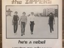 The Zippers- He's A Rebel / You're So Strange -  5002 - 7