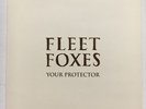 FLEET FOXES - YOUR PROTECTOR 7'' RECORD