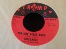 SUZANNE MULLINS YOU MAY NEVER KNOW UNCHAINED BUT UNFORGOTTEN 45 7