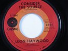 Crossover Soul 45 LEON HAYWOOD Consider The Source CAPITOL HEAR