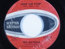 Northern Popcorn/Deep Soul 45 BIG MAYBELLE Same Old Story SCEPTER HEAR