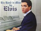 `Presley, Elvis`-His Hand In Mine (180 Gram)  VINYL LP NEUF