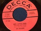 VIC WILDER teen rockabilly 45 HEY LITTLE GIRL / MY LOVE FOR YOU on DECCA dj