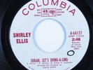 Northern Soul 45 SHIRLEY ELLIS Sugar, Let's Shing-A-Ling COLUMBIA promo HEAR