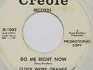 CLOCK WORK ORANGE Do Me Right Now CREOLE 45 garage fuzz punk 7” HEAR