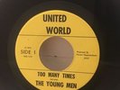 THE YOUNG MEN Too Many Times UNITED WORLD Go PHOENIX Arizona rare GARAGE 45
