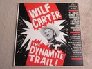 WILF   CARTER   ''   THE DYNAMITE  TRAIL  ''    DL-4092   1960