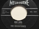 GARAGE PUNK The Rockatones BAD GIRL Melbourne 45 very rare Canadian Montreal