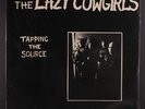 LAZY COWGIRLS: Tapping The Source LP Sealed Rock & Pop