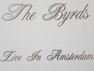 Byrds -  Live In Amsterdam 3 Lp Box Green Vinyl  Neuwertig