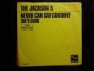 Jackson 5 - Never can say goodbye Dutch 70's PS