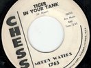 MUDDY WATERS-CHESS WHITE LABEL PROMO–7” 45 RPM–TIGER IN YOUR TANK/MEANEST WOMAN