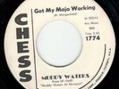 MUDDY WATERS-CHESS WHITE LABEL PROMO– 7” 45 RPM–WOMAN WANTED/GOT MY MOJO WORKING