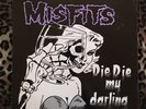 Misfits - Die Die My Darling (1984 PL9-03) Original issue