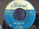 Dominoes, Pedal Pushin' Papa & The Bells on Federal 12114, Gold Top