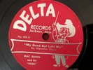 Mac Quinn My Good Gal Left Me b/w Don't Flirt With Me In Public Delta 78 RPM