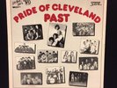 PRIDE OF CLEVELAND PAST VINYL LP RECORD Choir Raspberries Outsiders + 50s-60s VG