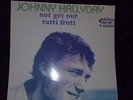 JOHNNY HALLYDAY 45 T VOGUE 45834 NOT GET OUT/TUTTI FRUTI AVEC SON ENCART TBE