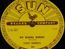 SONNY BURGESS WE WANNA BOOGIE b/w RED HEADED USA SUN 78 RPM E+ EX PLUS GRADE