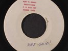 UNKNOWN ARTIST: She Said  / Only Me 45 Hear  (dj, test press, hand written titl