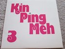KIN PING MEH - KIN PING MEH 3 - NEW LP RECORD