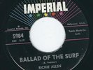 Surf Instro - Richie Allen IMPERIAL 5984 Ballad of the Surf / The quiet surf ?