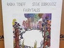 RADKA TONEFF STEVE DOBROGOSZ FAIRYTALES OG EURO STEREO ODIN LP ODINLP03 MINT