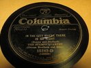 OWENS BROTHERS COLUMBIA 78 RPM RECORD 15242 IN THE CITY WHERE THERE IS NO NIGHT