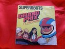 DISCO 45 giri -.  Superobots ?– Grand Prix E Il Campionissimo / Daltanious 1981