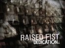 RAISED FIST - ++DEDICATION