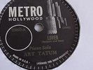 Art Tatum - 78rpm single 10-inch – Metro Hollywood #23003 Lover