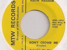 KEITH KESSLER Don't Crowd Me/Sunshine Morning (MTW) NW Garage Mod 45 w/ PS HEAR