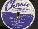 Dr. Jojo Adams Didn't I Tell You b/w I've Got A Crazy Baby Chance 78 RPM