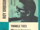 Rare   ROY ORBISON scandanavian single : Twinkle toes/Where is tomorrow