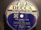FLANAGAN & ALLEN. Run Rabbit Run / The Washing On The Siegfried Line. Decca VG +