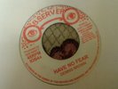Dennis Brown , Have No Fear , 7 