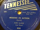 Kirk McGee - Missing In Action / Don't Fool Around My Baby - Tennessee records