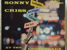 SONNY CRISS At The Crossroads PROGRESSIVE ORIG JAZZ LP