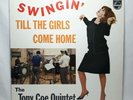 The Tony Coe Quintet Swingin' till the girls come home Rare UK jazz EX VINYL