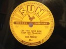 CARL PERKINS LET THE JUKE BOX KEEP ON PLAYING /GONE GONE GONE THIS 78